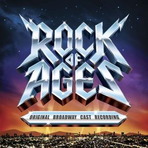 Rock of Ages (2009 original Broadway cast) (OST)