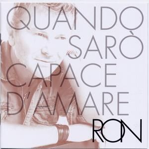 Quando sarò capace d’amare