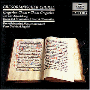 Gregorianischer Choral: Tod und Auferstehung