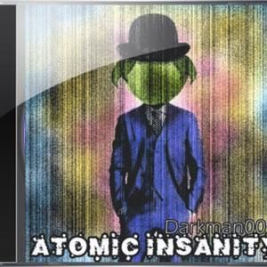 Atomic Insanity