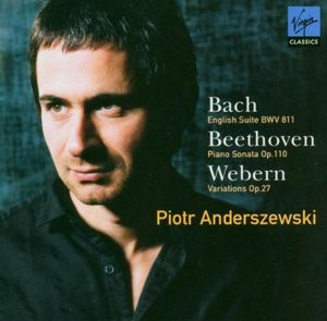Bach: English Suite No. 6 in D minor, BWV 811 / Beethoven: Piano Sonata No. 31 in A-flat major, Op 110 / Webern: Variations, Op.