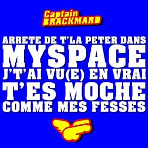 Arrête de t'la péter dans MySpace (Double J remix)