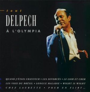 Tout Delpech à l’Olympia (Live)