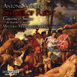 Shades of Red: Concertos & Sonatas for Recorder & Strings