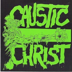 Caustic Christ 7" (EP)