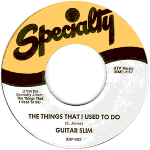 The Things That I Used to Do / Well, I Done Got It Over (Single)