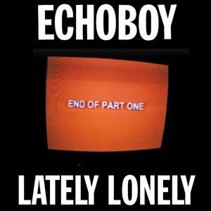 Lately Lonely (Single)
