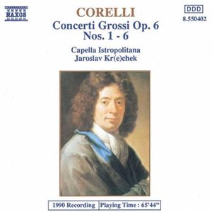Concerti Grossi, op. 6 nos. 1-6