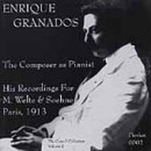 Enrique Granados: The Composer as Pianist