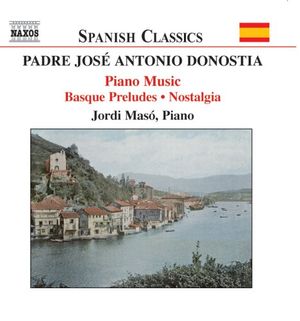 Piano Music: Basque Preludes / Nostalgia