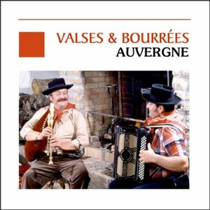 Valses & bourrées : Auvergne