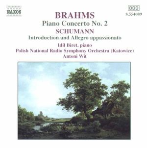Brahms: Piano Concerto no. 2 / Schumann: Introduction and Allegro appassionato