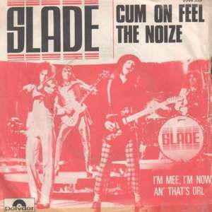 Cum On Feel the Noize (Single)