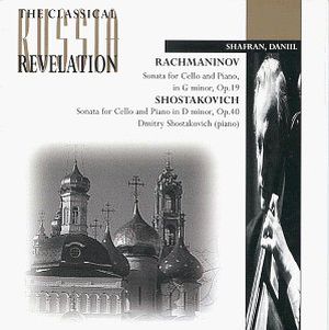 Rachmaninov: Sonata for Cello and Piano in G minor, op. 19 / Shostakovich: Sonata for Cello and Piano in D minor, op. 40