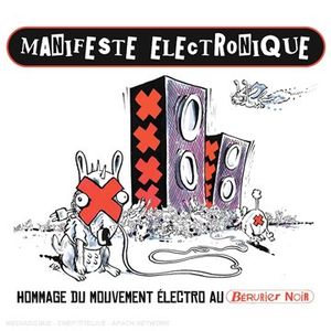 Manifeste électronique, Volume 1 : Hommage du mouvement électro-alternatif à Bérurier Noir