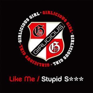Like Me / Stupid S*** (EP)