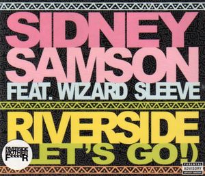 Riverside (Let’s Go!) (dirty edit)