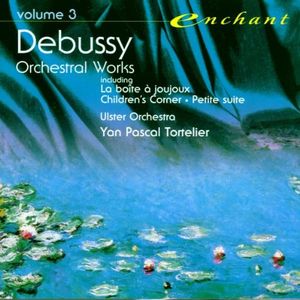 Debussy - La boîte à joujoux / Children's Corner / Petite suite (Ulster Orchestra feat. conductor: Yan Pascal Tortelier)