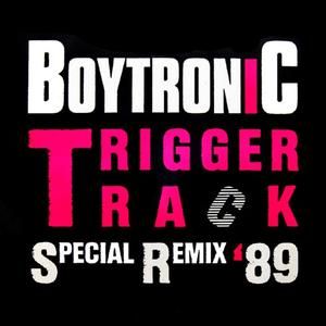 Trigger Track (special remix '89)