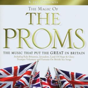 The Magic of the Proms With the Royal Philharmonic Orchestra