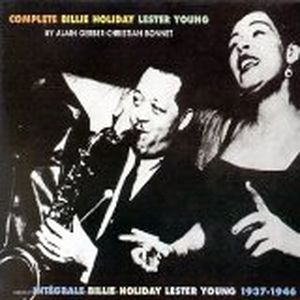 Intégrale Billy Holiday Lester Young 1937–1946