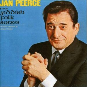 Jan Peerce Sings Yiddish Folk Songs