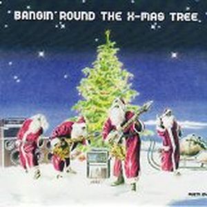 Bangin' Round the X-Mas Tree (EP)