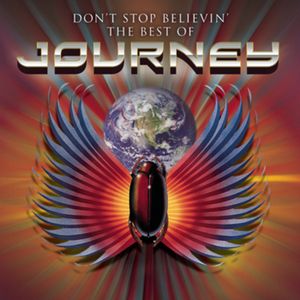 Don’t Stop Believin’: The Best of Journey