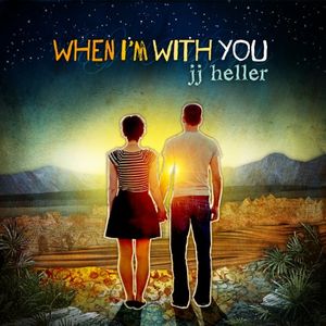When I’m With You