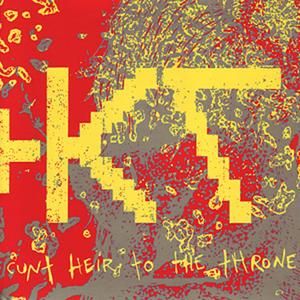 Cunt Heir to the Throne (EP)
