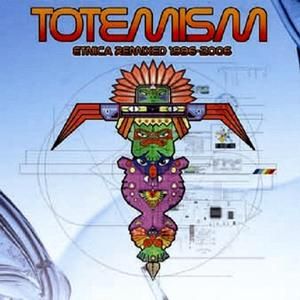 Totemism (Totemized mix by Etnica vs Arkanoydz)