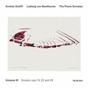 The Piano Sonatas, Volume III: Sonatas opp. 14, 22 and 49