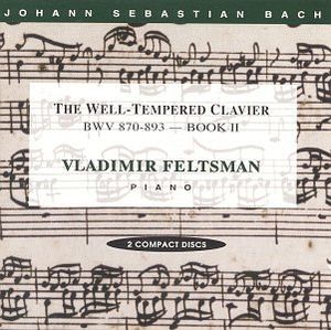 The Well-Tempered Clavier, Book II (feat. piano: Vladimir Feltsman)