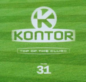 Kontor: Top of the Clubs, Volume 31