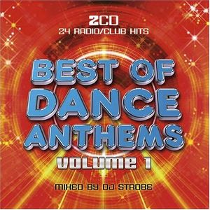 Best of Dance Anthems, Volume 1