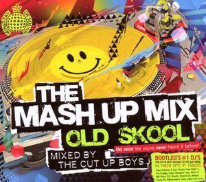 The Mash Up Mix: Old Skool