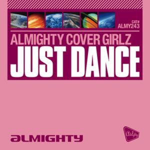 Just Dance (Almighty 12 Anthem dub)