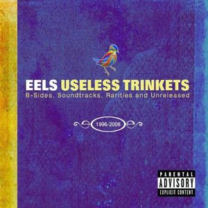 Useless Trinkets: B‐Sides, Soundtracks, Rarities and Unreleased: 1996–2006