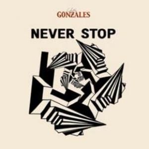 Never Stop (Chilly Gonzales Rap)