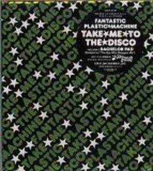 Take Me to the Disco (FPM Original mix)