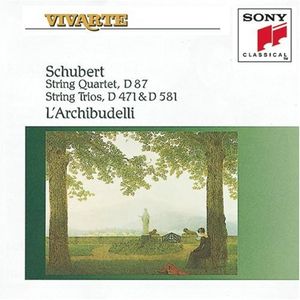 String Quartet, D 87 / String Trios, D 471 & D 581