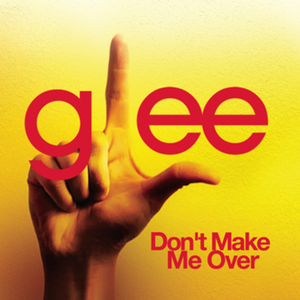 Don't Make Me Over (OST)
