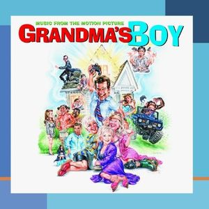 Grandma’s Boy: Music From the Motion Picture (OST)