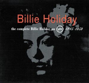 The Complete Billie Holiday on Verve 1945–1959