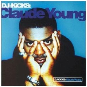 DJ-Kicks: Claude Young