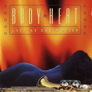 Body Heat - from 'Body Heat'