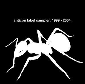 Anticon Label Sampler 1999-2004