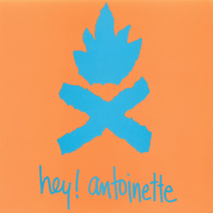 Hey! Antoinette (EP)