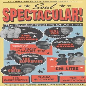Soul Spectacular! The Greatest Soul Hits of All Time