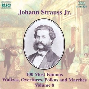 100 Most Famous Waltzes, Overtures, Polkas and Marches, Volume 8